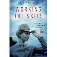 Working the Skies by Whitelegg, Drew, 9780814794081