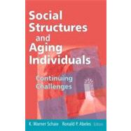 Social Structures and Aging Individuals by Schaie, K. Warner, 9780826124081