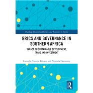 BRICS and Governance in Southern Africa by Eustache Tanzala Kikasu; Nirmala Dorasamy, 9781040554081