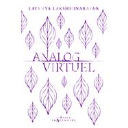 Analog/Virtuel by Lavanya Lakshminarayan, 9782017164081