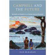 Camphill and the Future by McKanan, Dan, 9780520344082