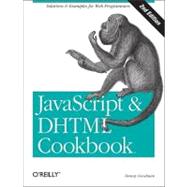Javascript & Dhtml Cookbook by Goodman, Danny, 9780596514082