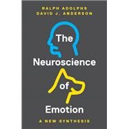The Neuroscience of Emotion by Adolphs, Ralph; Anderson, David J., 9780691174082