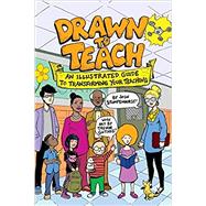 Drawn to Teach: An Illustrated Guide to Transforming Your Teaching by Stumpenhorst, Josh; Guthke, Trevor, 9781948334082