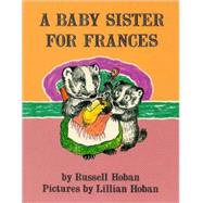 A Baby Sister for Frances,Hoban, Russell,9780808524083