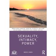 Sexuality, Intimacy, Power by Muriel Dimen, 9781003454083