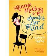 Minnie Mcclary Speaks Her Mind by Hobbs, Valerie, 9781250034083