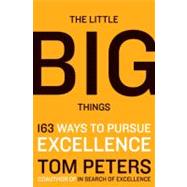 The Little Big Things by Peters, Tom, 9780061894084