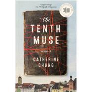 The Tenth Muse by Chung, Catherine, 9780062574084