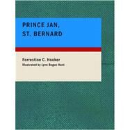 Prince Jan  St. Bernard by Hooker, Forrestine C., 9781434644084