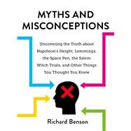 Myths and Misconceptions by Benson, Richard, 9781631584084