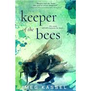 Keeper of the Bees by Kassel, Meg, 9781640634084