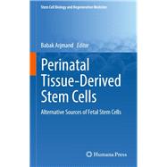 Perinatal Tissue-derived Stem Cells by Arjmand, Babak, 9783319464084