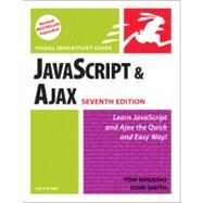 JavaScript and Ajax for the Web Visual QuickStart Guide by Negrino, Tom; Smith, Dori, 9780321564085