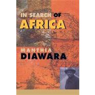 In Search of Africa by Diawara, Manthia, 9780674004085