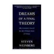 Dreams of a Final Theory by WEINBERG, STEVEN, 9780679744085