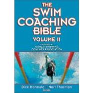 The Swim Coaching Bible by Hannula, Dick; Thornton, Nort, 9780736094085
