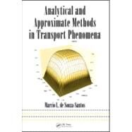 Analytical and Approximate Methods in Transport Phenomena by de Souza-Santos; Marcio L., 9780849334085
