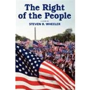 The Right of the People by Wheeler, Steven B., 9780981764085
