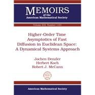 Higher-Order Time Asymptotics of Fast Diffusion in Euclidean Space by Denzler, Jochen; Koch, Herbert; Mccann, Robert J., 9781470414085