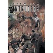 Intruders by Lyu, Zhen, 9781514444085