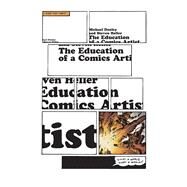 Education of A Comics Artist PA by Dooley,Michael, 9781581154085
