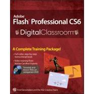 Adobe Flash Professional Cs6 Digital Classroom by Unknown, 9781118124086