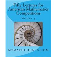 Fifty Lectures for American Mathematics Competitions by Chen, Jane; Chen, Sam, 9781470194086