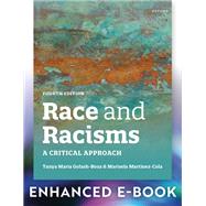 Race and Racisms A Critical Approach by Golash-Boza, Tanya; Martinez-Cola, Marisela, 9780197804087