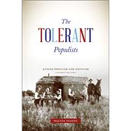 The Tolerant Populists by Nugent, Walter, 9780226054087