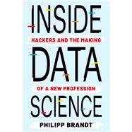Inside Data Science by Philipp Brandt, 9780231214087