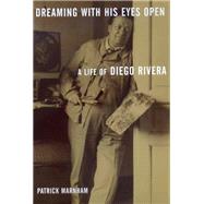 Dreaming With His Eyes Open by Marnham, Patrick, 9780520224087