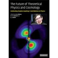 The Future of Theoretical Physics and Cosmology by Edited by G. W. Gibbons , E. P. S. Shellard , S. J. Rankin, 9780521144087