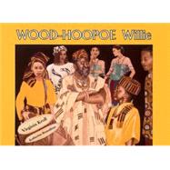 Wood-Hoopoe Willie by Kroll, Virginia; Roundtree, Katherine, 9780881064087