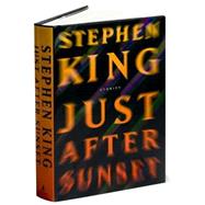 Just After Sunset; Stories by Stephen King, 9781416584087