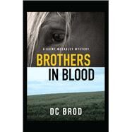 Brothers in Blood by Brod, D. C., 9781440554087