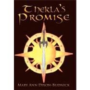 Thekla's Promise by Dixon-budnick, Mary Ann, 9781452054087