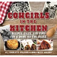 Cowgirls in the Kitchen by Stanford, Jill Charlotte; Johnson, Robin Betty, 9781493024087