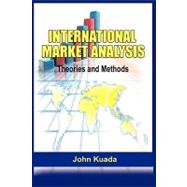 International Market Analysis : Theories and Methods(PB) by Kuada, John, 9781906704087