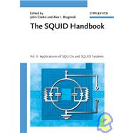 The SQUID Handbook Applications of SQUIDs and SQUID Systems by Clarke, John; Braginski, Alex I., 9783527404087