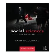 Social Sciences: The Big Issues by Woodward; Kath, 9780415824088