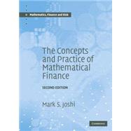 The Concepts and Practice of Mathematical Finance by Mark S. Joshi, 9780521514088