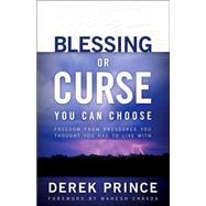 Blessing or Curse by Prince, Derek, 9780800794088