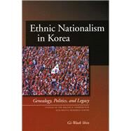 Ethnic Nationalism in Korea by Shin, GI-Wook, 9780804754088