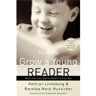 How to Grow a Young Reader by LINDSKOOG, KATHRYNHUNSICKER, RANELDA MACK, 9780877884088