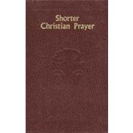 Shorter Christian Prayer by Not Available (NA), 9780899424088