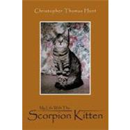 My Life With the Scorpion Kitten by Hunt, Christopher Thomas, 9781456794088