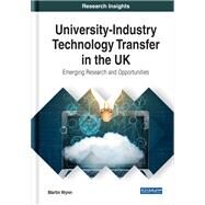 University-industry Technology Transfer in the Uk by Wynn, Martin, 9781522574088