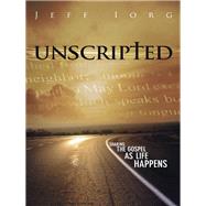 Unscripted by Iorg, Jeff, 9781596694088