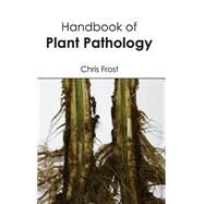 Handbook of Plant Pathology by Frost, Chris, 9781632394088